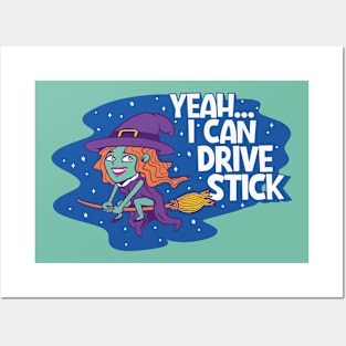 Yeah, I Can Drive Stick // Funny Halloween Witch Cartoon Posters and Art